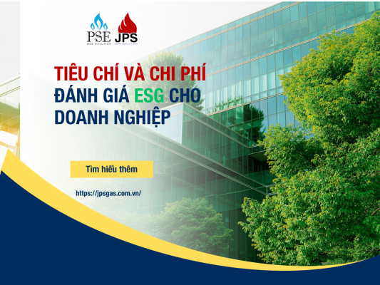 Tiêu chí và Chi phí đánh giá ESG cho doanh nghiệp