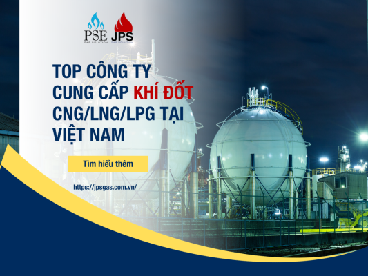 TOP CÔNG TY CUNG CẤP KHÍ ĐỐT CNG/LNG/LPG TẠI VIỆT NAM
