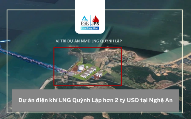 Dự án điện khí LNG Quỳnh Lập hơn 2 tỷ USD tại Nghệ An