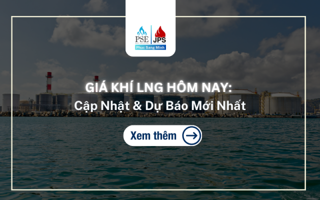 Giá Khí LNG Hôm Nay : Cập Nhật & Dự Báo Mới Nhất